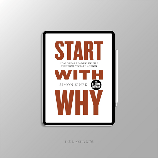 Book summary: Start with Why by Simon Sinek