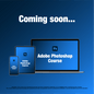 Adobe Photoshop Course